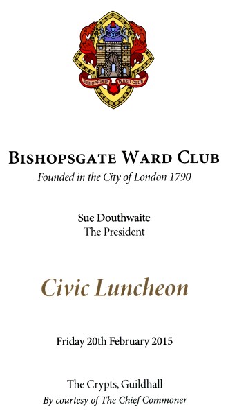 Bishopsgate Ward Club - Civic Luncheon, Feb 2015