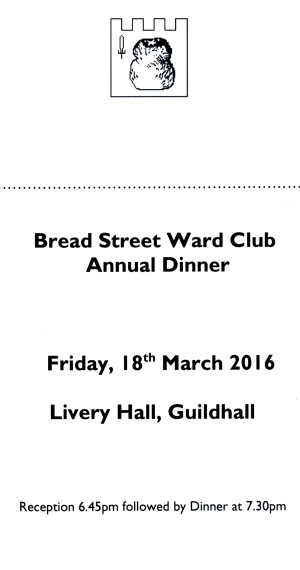 Bread Street Ward Club Annual Dinner, Guildhall, March 2016