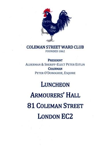 Coleman Street Ward Club -  Luncheon at Armourers Hall, July 2016
