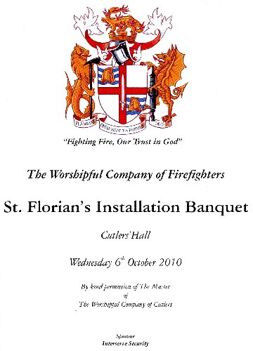 The Worshipful Company of Firefighters, St. Florian's Installation Banquet October 2010
