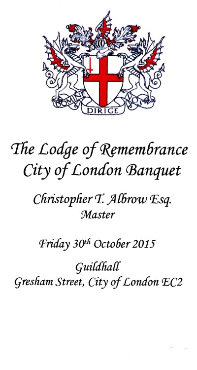 Lodge of Remembrance Banquet - Guildhall, Oct 2015