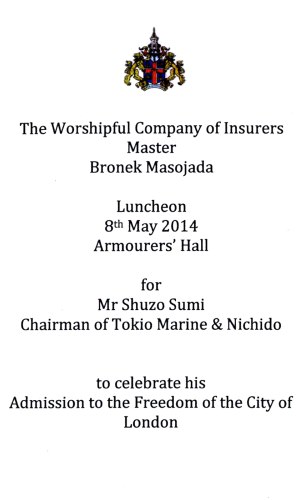 The Worshipful Company of Insurers - Luncheon for Mr Shuzo Sumi to celebrate his Admission to the Freedom of the City of London - May 2014