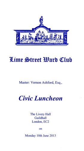 Lime Street Ward Club - Civic Luncheon, Guildhall, June 2013
