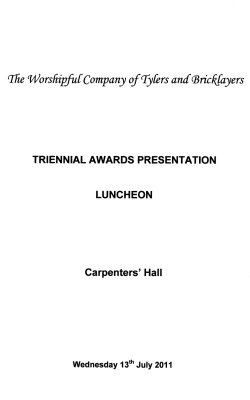 Tylers and Bricklayers Company - Triennial Awards Presentation Luncheon, July 2011