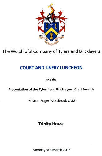 Tylers and Bricklayers Company -  Court & Livery Dinner, March 2015