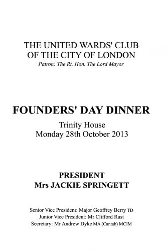The United Wards’ Club of the City of London - Founders Day Dinner, Oct 2013