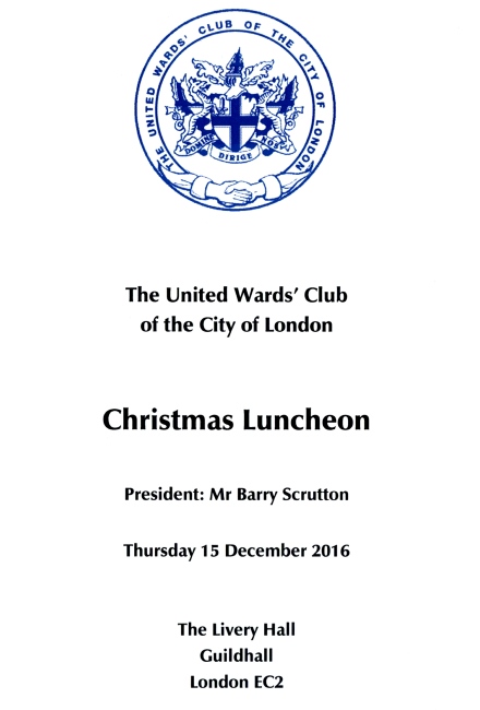 United Wards Club - Christmas Luncheon at Guildhall, London Dec2016