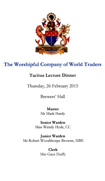 The Worshipful Company of World Traders - Tacitus Lecture Dinner, Feb 2015